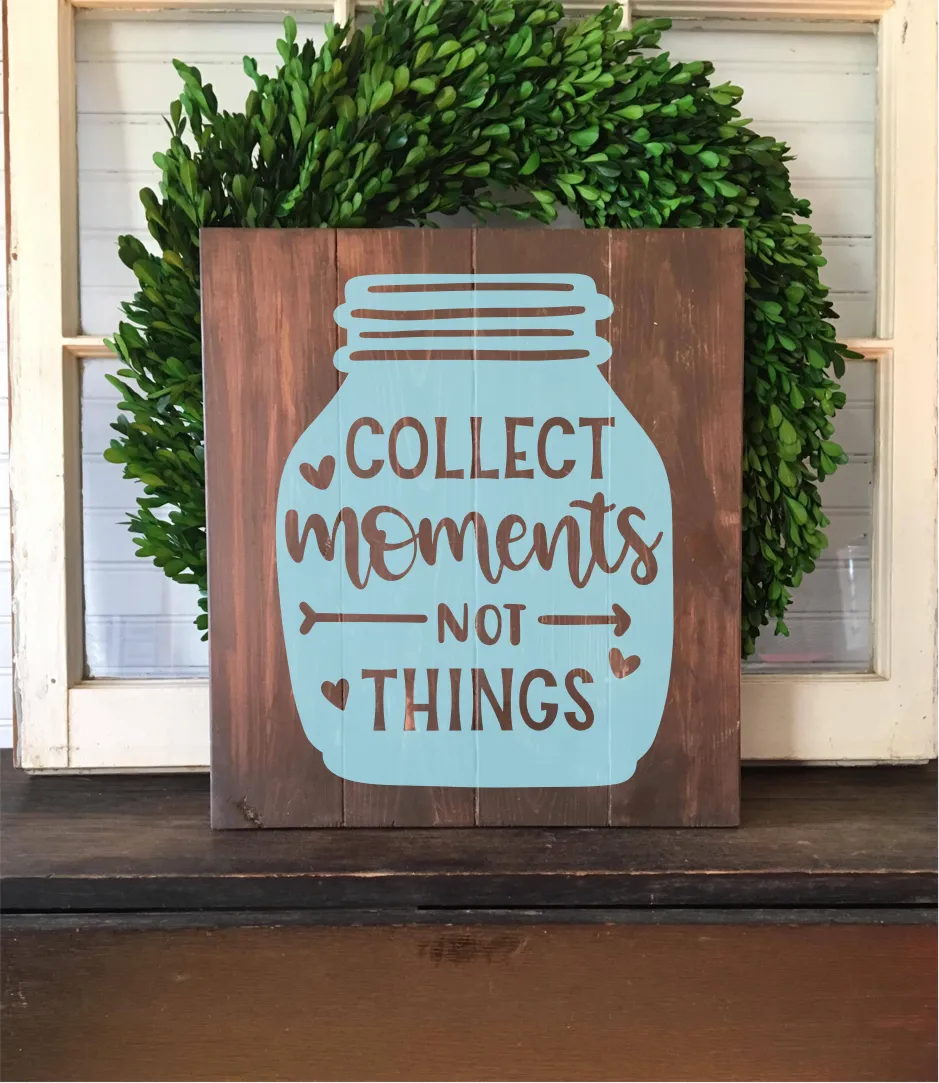 Collect Moments Not Things