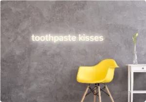 Custom text: toothpaste kisses