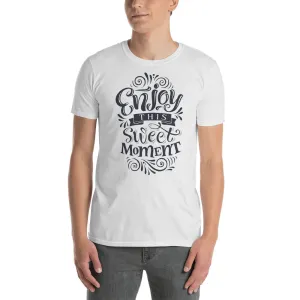 Enjoy This Sweet Moment T Shirt White Cotton for Men