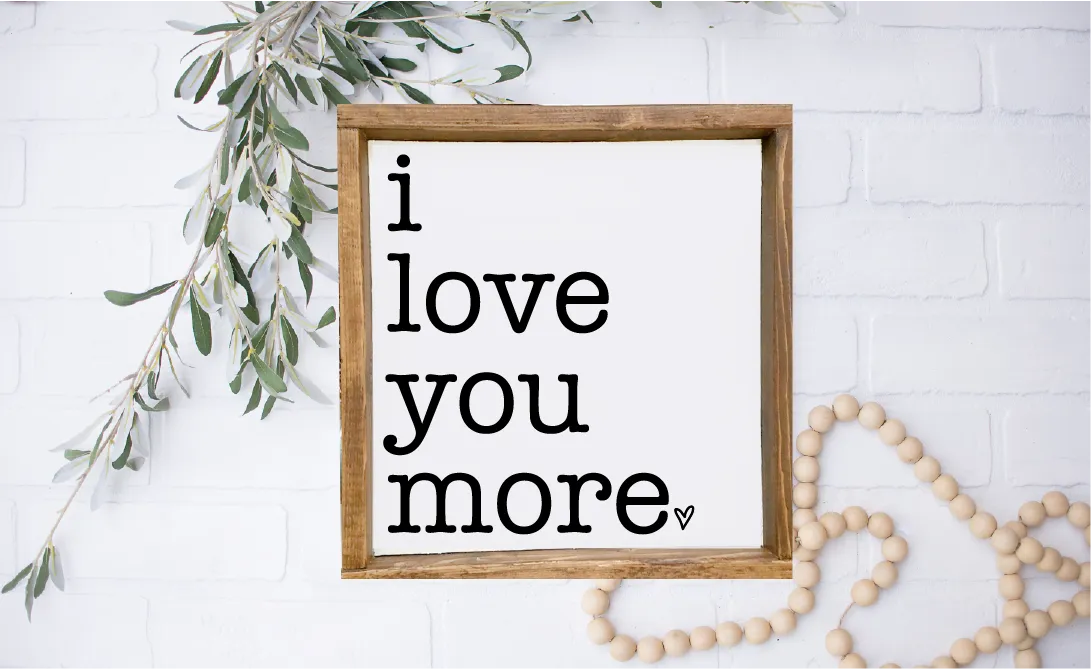 I Love You More