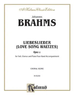 Love Song Waltzes (Liebeslieder Waltzes), Opus 52