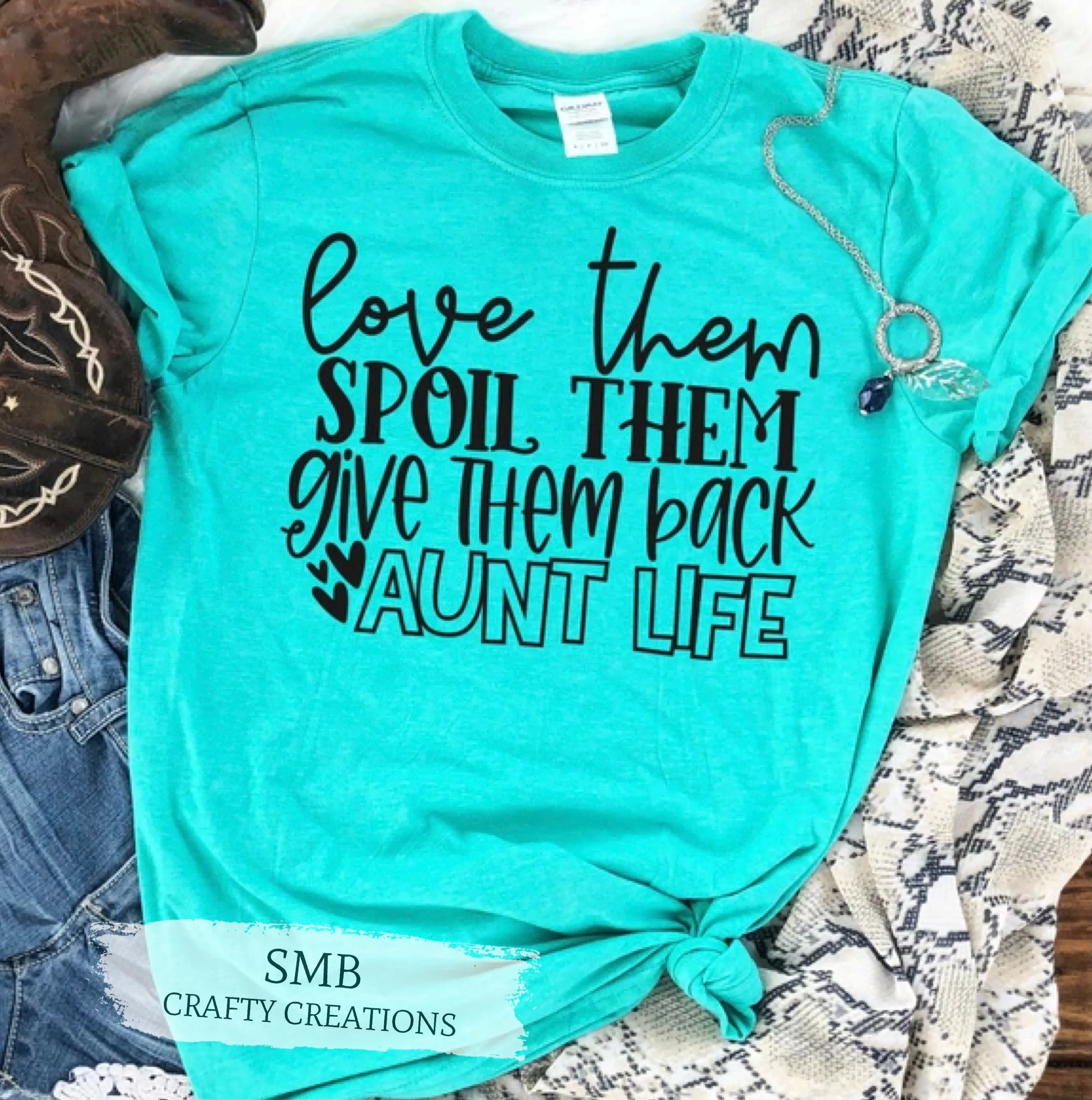 Love Them Spoil Them Aunt Life