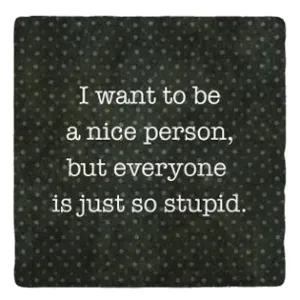 Nice Person Coaster