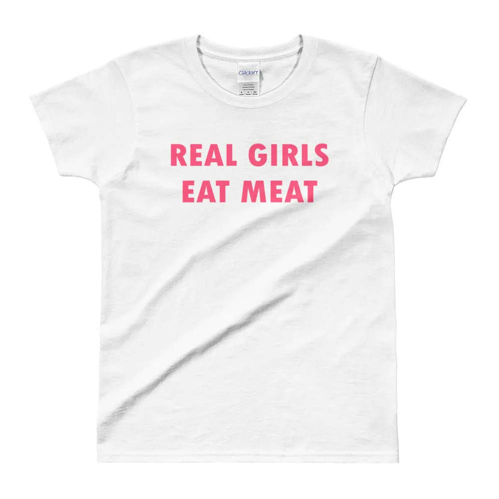 Real Girls Eat Meat T Shirt White Funny T Shirt for Women