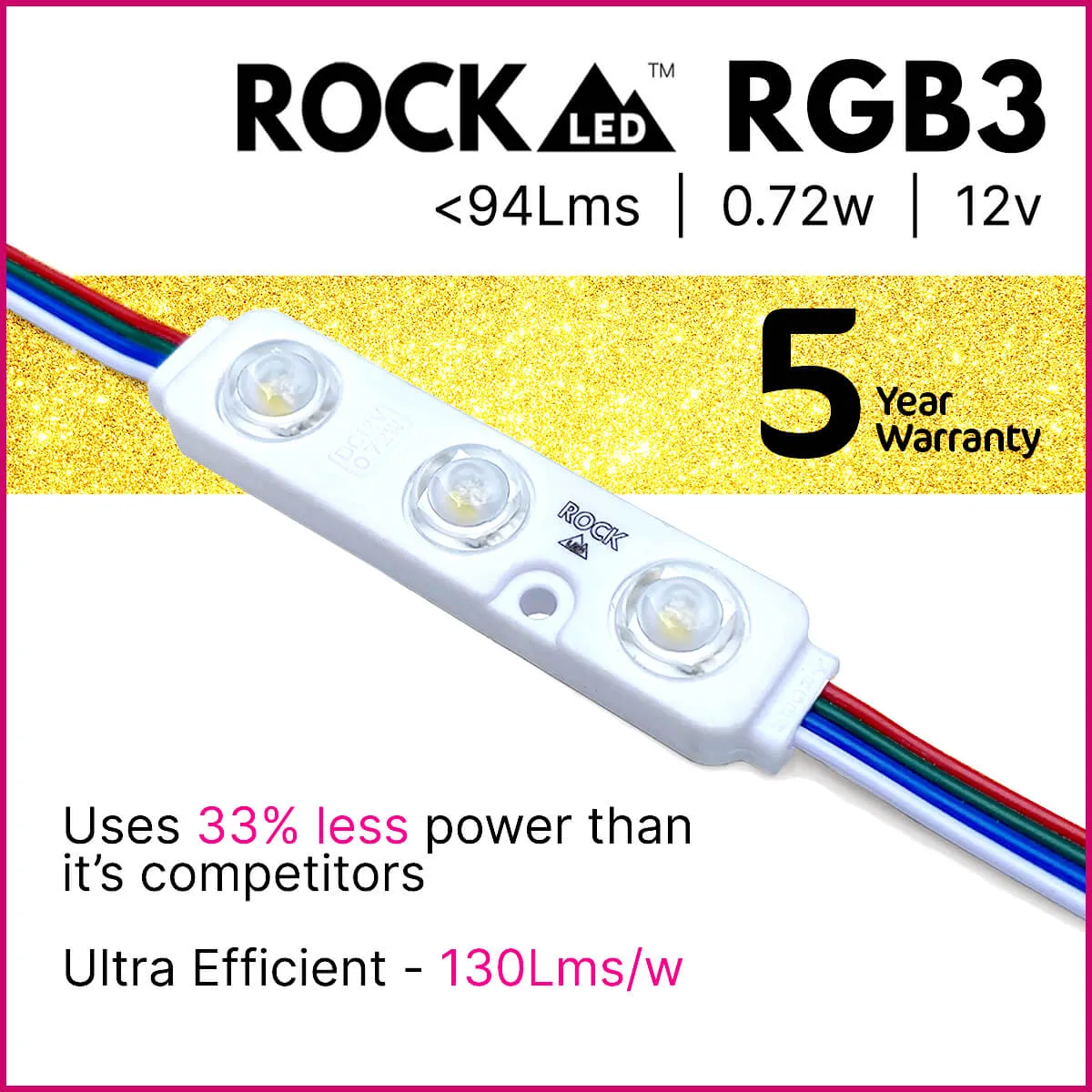 ROCK RGB3 LED Module | IP67 | 0.86w | 12v | 130Lm/w | Buy in 1's & 200's