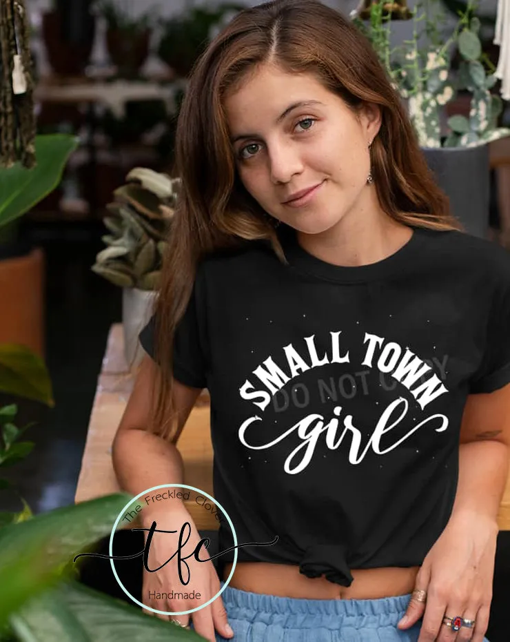 {Small Town Girl}