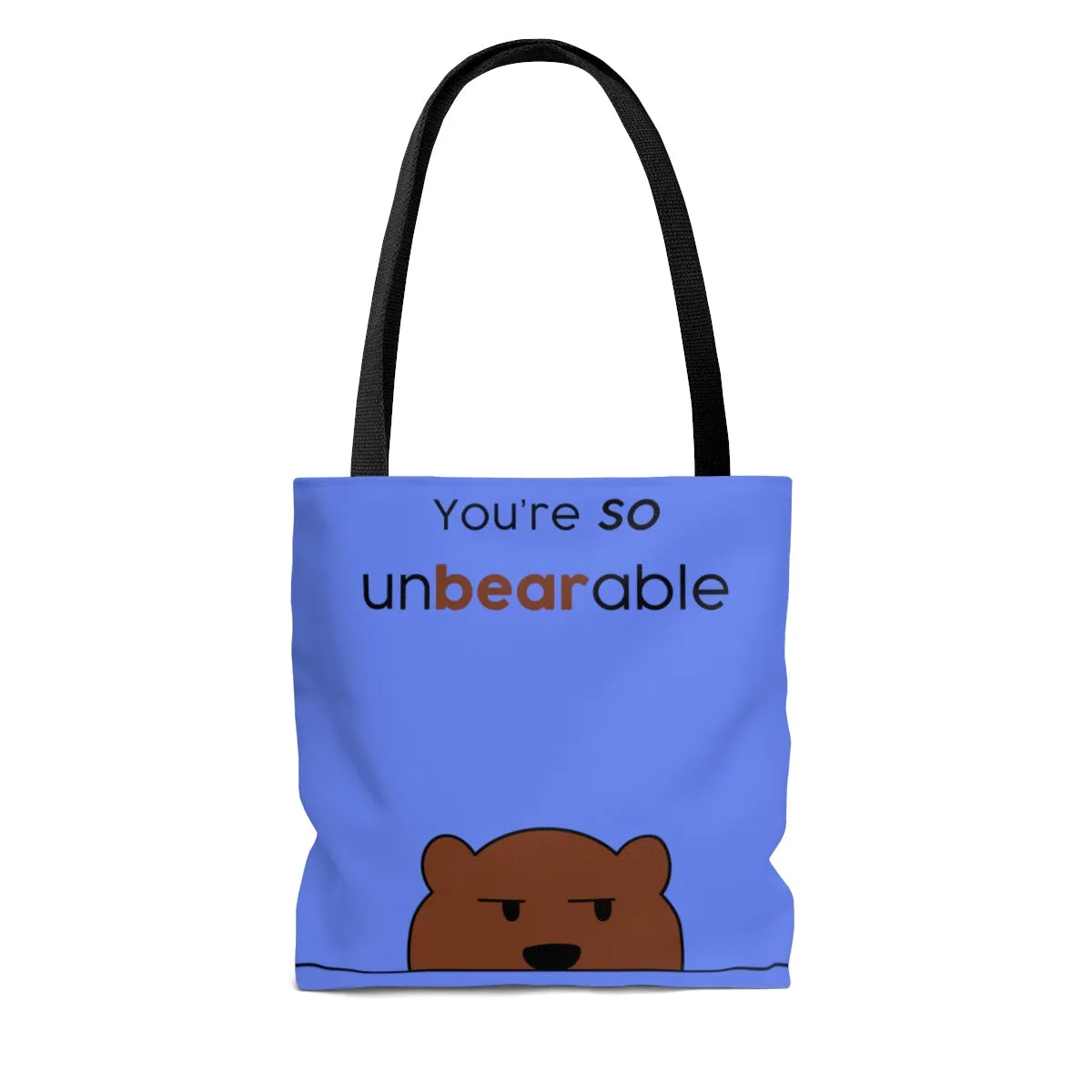 You're so unbearable light blue AOP Tote Bag