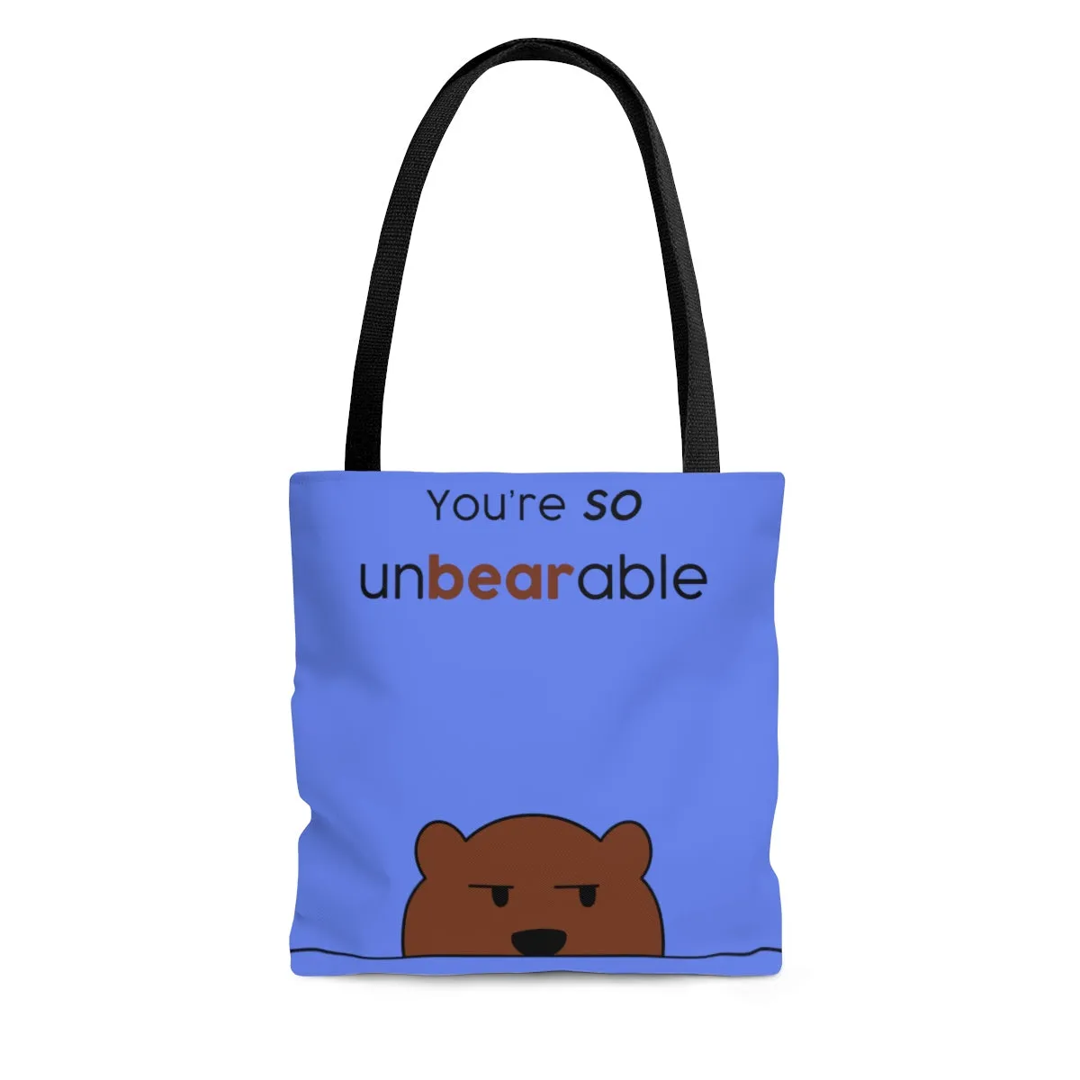 You're so unbearable light blue AOP Tote Bag